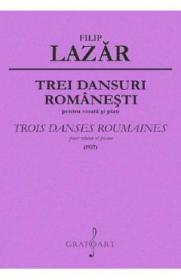 Trei dansuri romanesti pentru vioara si pian - Filip Lazar