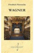 Wagner - Friedrich Nietzsche
